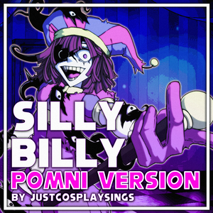 Silly Billy (Pomni Version from The Amazing Digital Circus)
