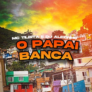 O Papai Banca