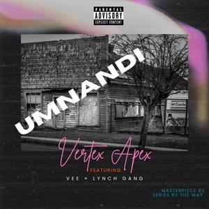 Umnandi (Feat. Vee & Lynch Gang)