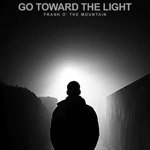 Go Toward The Light