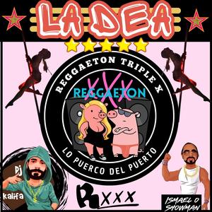 La DEA (feat. Ismael O Showman)