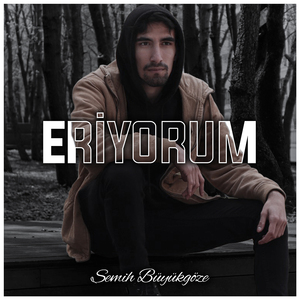 Eriyorum