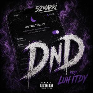 DND (feat. Luh Itdy)