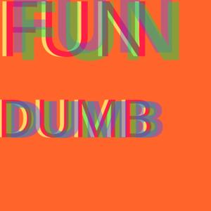 FUN DUMB (Demo)