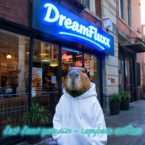 Fast Food Paradise (Capybara Anthem)