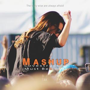 Funk LeBlanc / YUNG BAE-LovestruckΜst Be Love(Mushup)（DJ TAK remix）