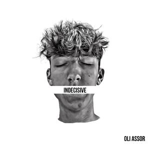 Indecisive