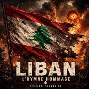 Liban (Le cèdre ne meurt jamais)