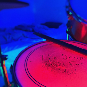The Drum Beats for You