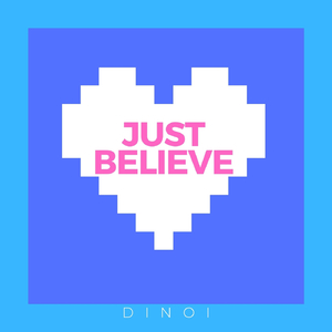 Just Believe