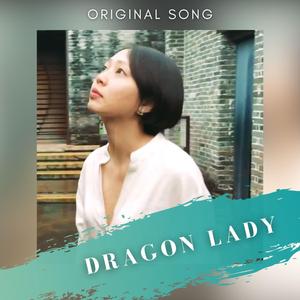 Dragon Lady (feat. Angelita Li)