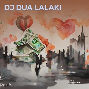 Dj Dua Lalaki