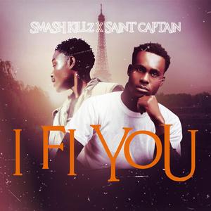 I Fi You (feat. Saint Captain)