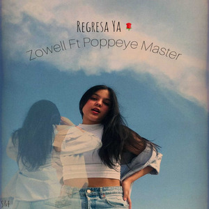 Regresa Ya Zowell