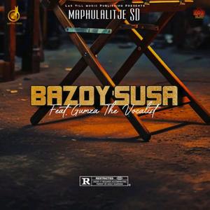 Bazoyisusa (feat. Gumza the vocalist)