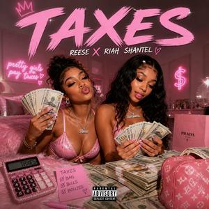 TAXES (feat. RIAH SHANTEL)