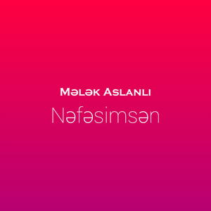 Nəfəsimsən