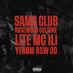 Sams Club (feat. Lite, mc ili, YenØm & RSW OD)