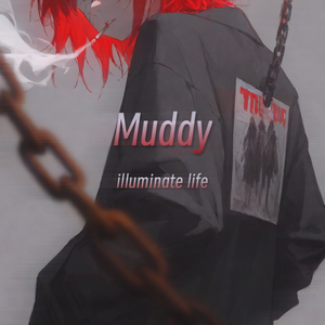 Muddy(Prod.by Wlao.T)