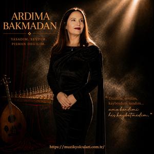 Ardıma Bakmadan