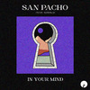 San Pacho - In Your Mind