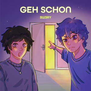 Geh Schon