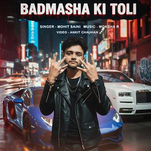 Badmasha Ki Toli