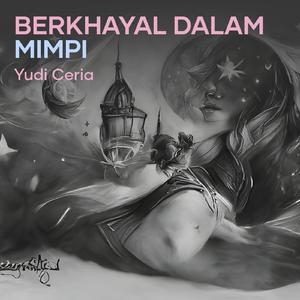 Berkhayal Dalam Mimpi