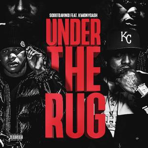 Under The Rug (feat. Kwony Cash)