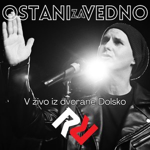 Ostani Za Vedno (V Živo, Kd Dolsko) (akustično)