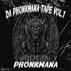 DA PHONKMANA TAPE VOL.1