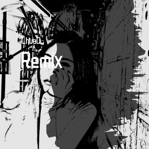 LhuaD-给妮妮的歌（LhuaD remix）