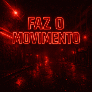 FAZ O MOVIMENTO