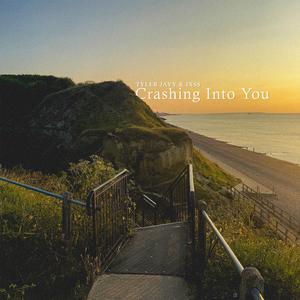 Crashing Into You