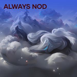 Always Nod