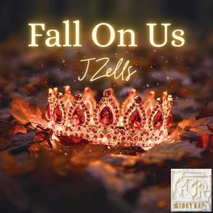 Fall On Us