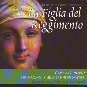 La Figlia del Reggimento - Acto II. "Maria" (Marquesa, Maria, Tonio, Sulpicio, Coro, Mujeres, Soldados)