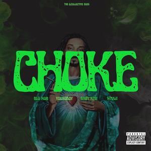 CHOKE (feat. Youngboy, Baby Kae, Blu Mob & Wanji)