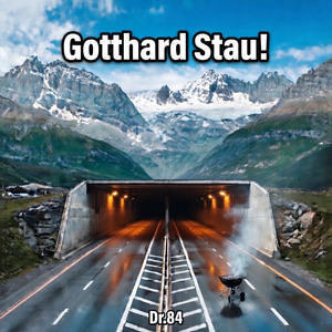 Gotthard Stau!