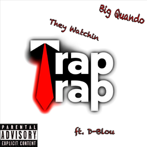 They Watchin' (feat. D-Blou)