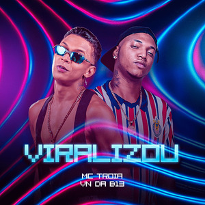 Viralizou