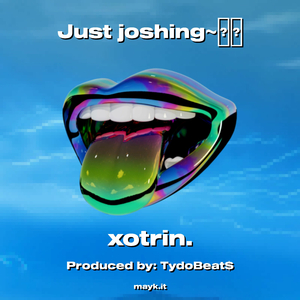 Just joshing