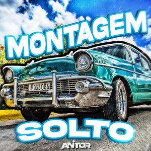 MONTAGEM SOLTO