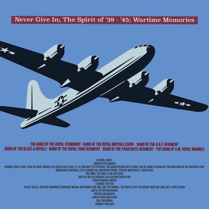 Goodbye Dolly Gray; Pack Up Your Troubles in Your Old Kit Bag; It's a Long Way to Tipperary; The Quarter Master's Stores; We're Going to Hang Out the Washing on the Siegfried Line; (Great War Melodies Medley)