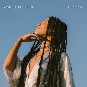 Healing (feat. Theo)
