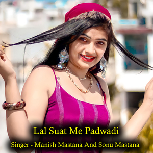 Lal Suat Me Padwadi