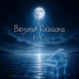 Beyond Reasons