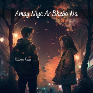 Amay Niye Ar Bhebo Na Priyo