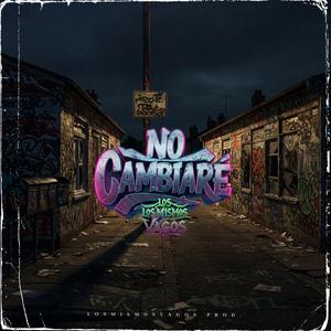 No cambiare