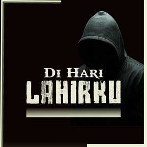 Di Hari Lahirku
